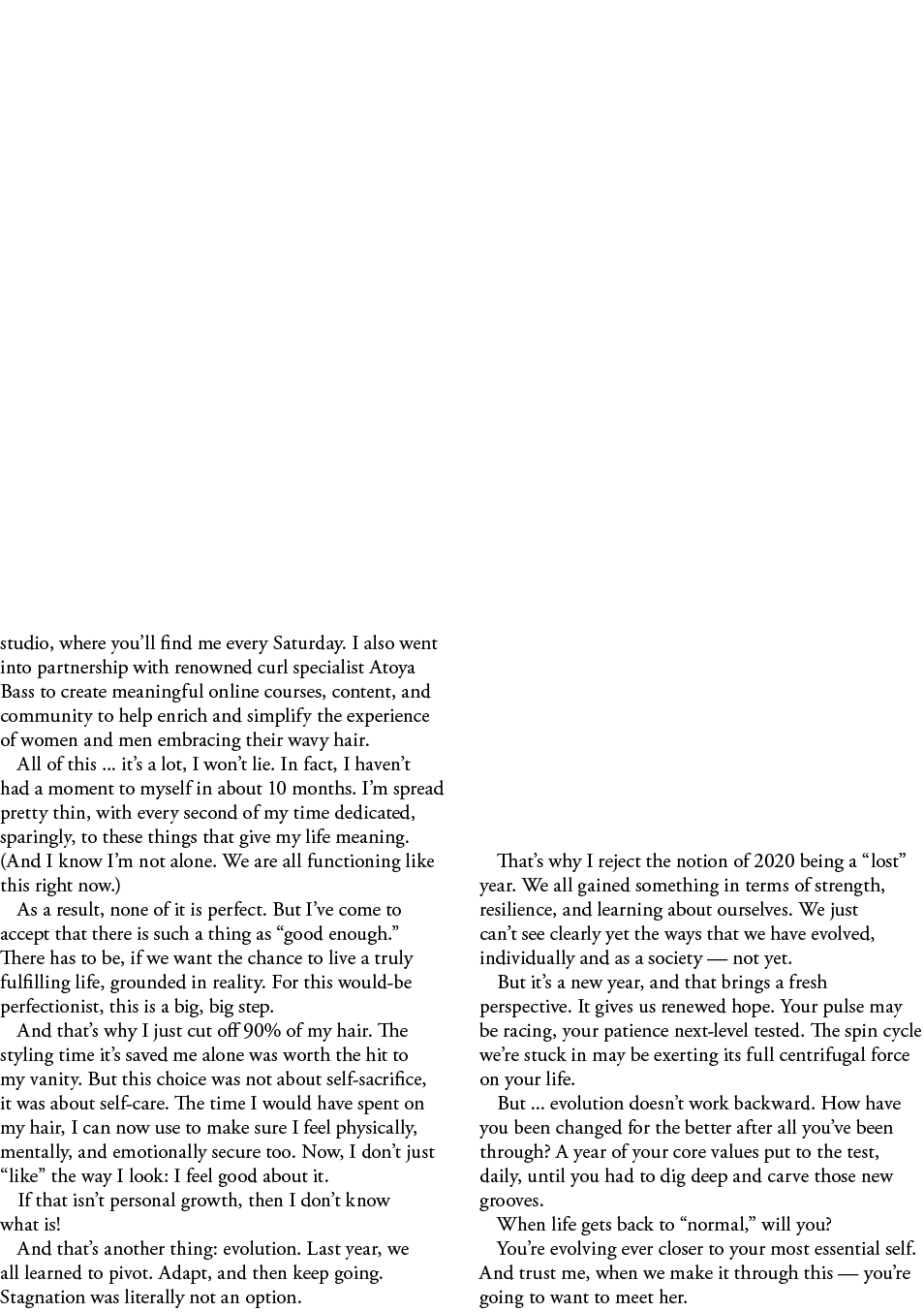 studio, where you ll find me every Saturday  I also went into partnership with renowned curl specialist Atoya Bass to   