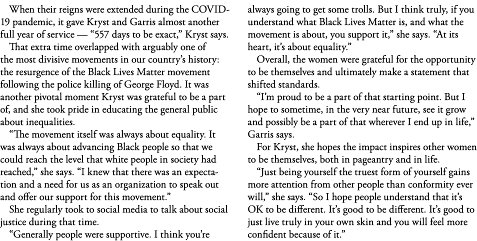 When their reigns were extended during the COVID-19 pandemic, it gave Kryst and Garris almost another full year of se   