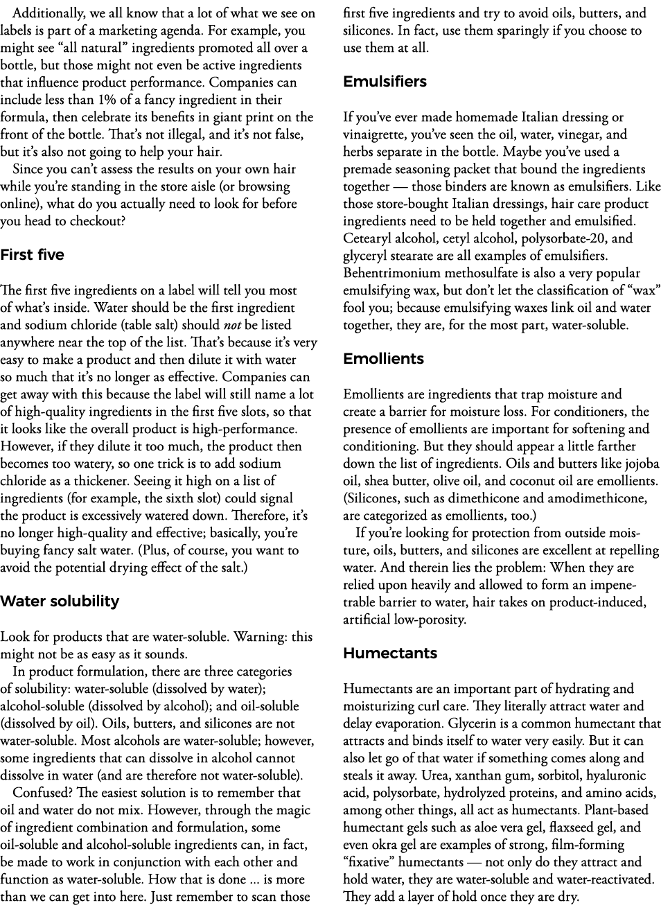 Additionally, we all know that a lot of what we see on labels is part of a marketing agenda  For example, you might s   