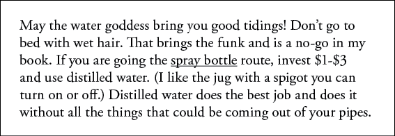 May the water goddess bring you good tidings  Don t go to bed with wet hair  That brings the funk and is a no-go in m   