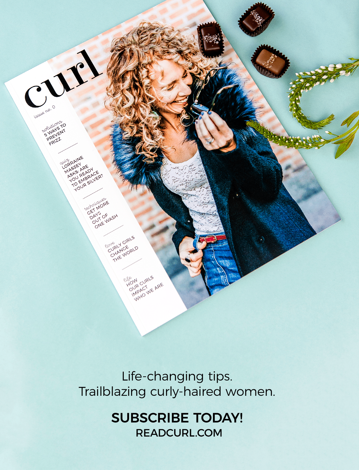Life-changing tips  Trailblazing curly-haired women  SUBSCRIBE TODAY  READCURL CO