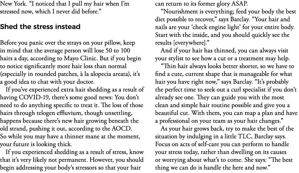 New York   I noticed that I pull my hair when I m stressed now, which I never did before   Shed the stress instead Be   