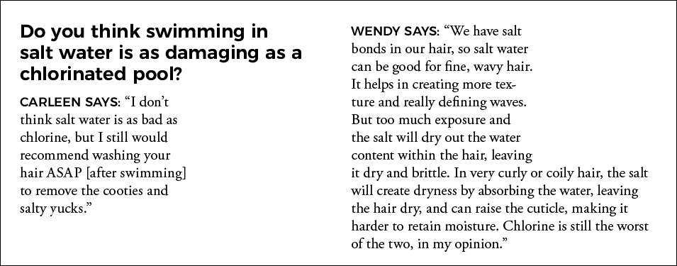 Do you think swimming in salt water is as damaging as a chlorinated pool  CARLEEN SAYS:  I don t think salt water is    