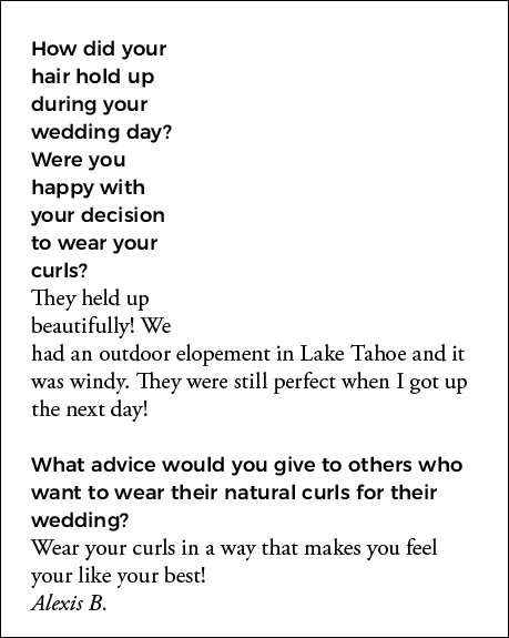 How did your hair hold up during your wedding day  Were you happy with your decision to wear your curls  They held up   