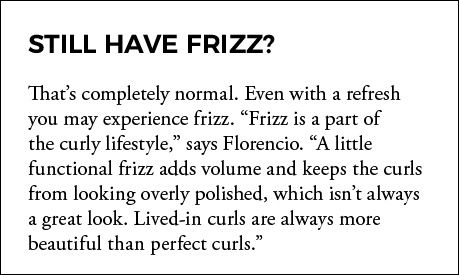 Still have frizz  That s completely normal  Even with a refresh you may experience frizz   Frizz is a part of the cur   