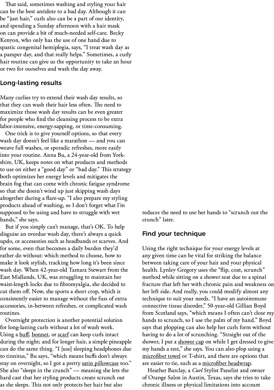 That said, sometimes washing and styling your hair can be the best antidote to a bad day  Although it can be  just ha   