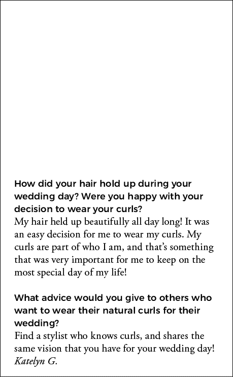 How did your hair hold up during your wedding day  Were you happy with your decision to wear your curls  My hair held   