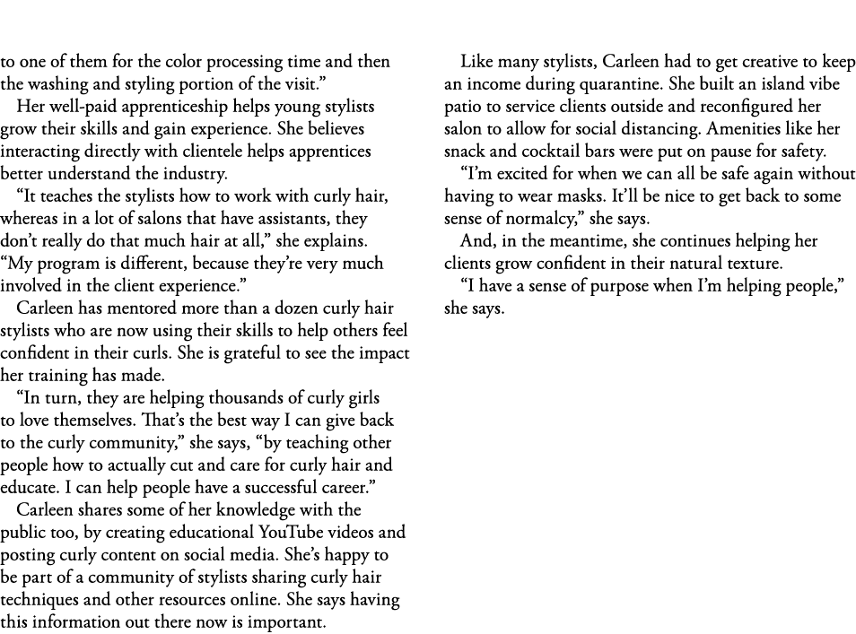 to one of them for the color processing time and then the washing and styling portion of the visit   Her well-paid ap   