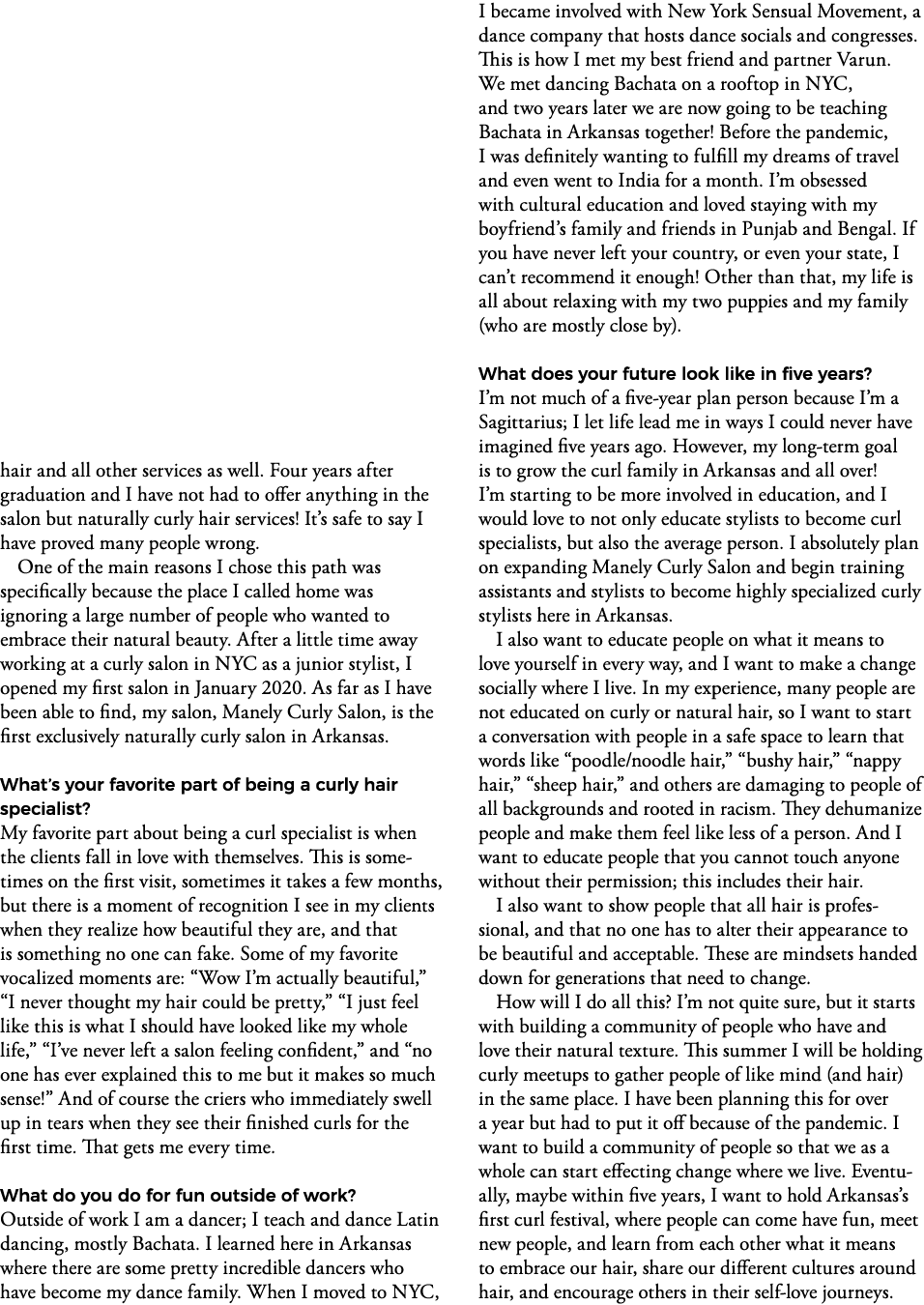 hair and all other services as well  Four years after graduation and I have not had to offer anything in the salon bu   