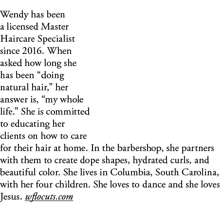 Wendy has been a licensed Master Haircare Specialist since 2016  When asked how long she has been  doing natural hair   