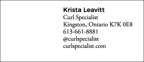 Krista Leavitt Curl Specialist Kingston, Ontario K7K 0E8 613-661-8881  curlspecialist curlspecialist com