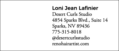 Loni Jean Lafinier Desert Curls Studio 4854 Sparks Blvd , Suite 14 Sparks, NV 89436 775-315-8018  desertcurlsstudio r   