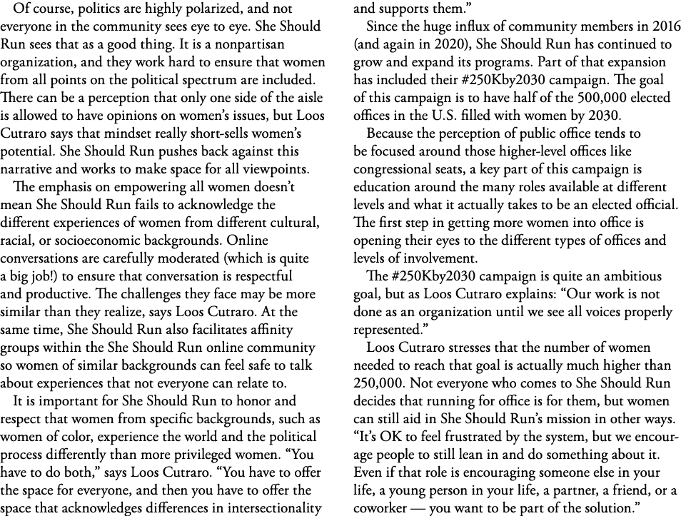 Of course, politics are highly polarized, and not everyone in the community sees eye to eye  She Should Run sees that   