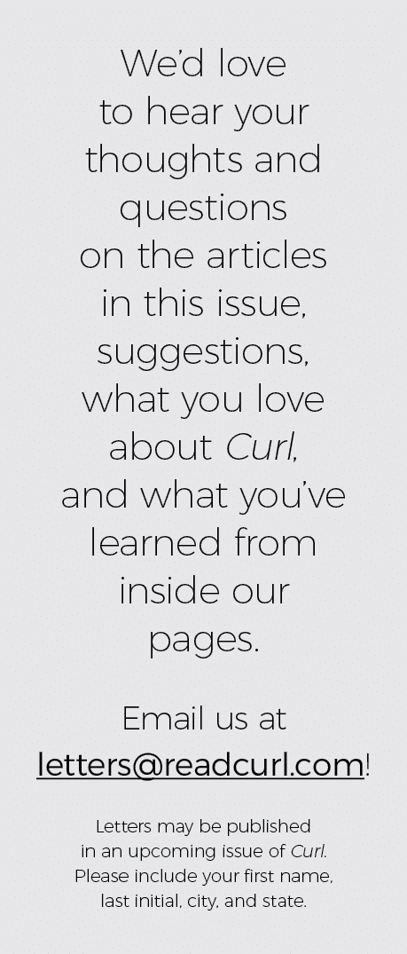 We d love to hear your thoughts and questions on the articles in this issue, suggestions, what you love about Curl, a   