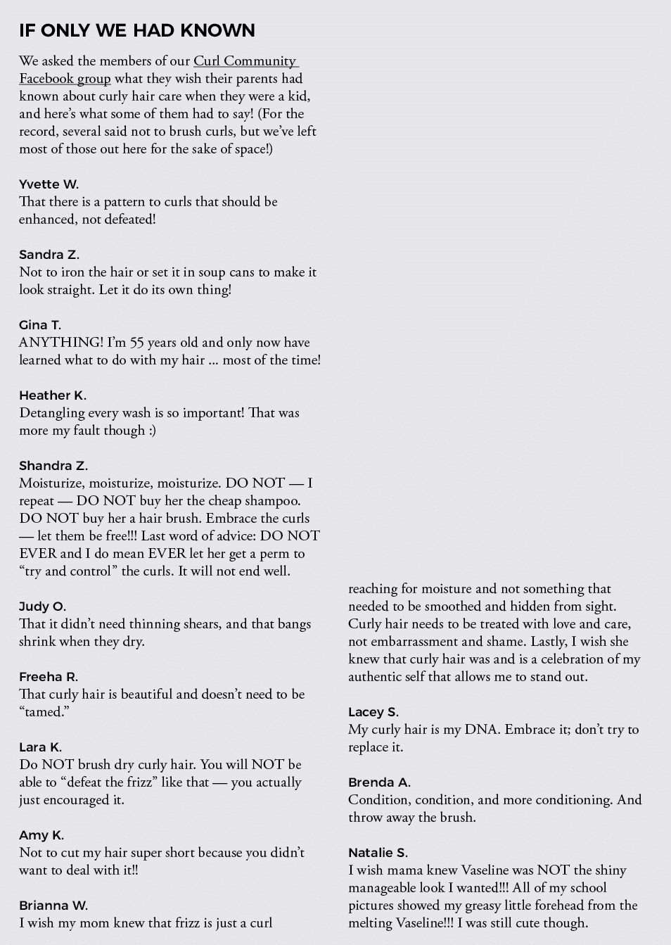 IF ONLY WE HAD KNOWN We asked the members of our Curl Community Facebook group what they wish their parents had known   