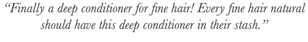  Finally a deep conditioner for fine hair  Every fine hair natural should have this deep conditioner in their stash   