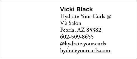 Vicki Black Hydrate Your Curls   V s Salon Peoria, AZ 85382 602-509-8655  hydrate your curls hydrateyourcurls com