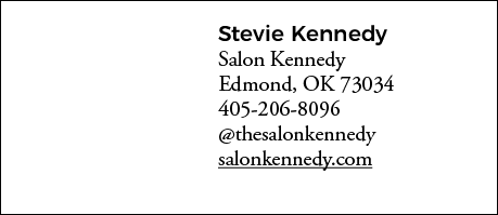 Stevie Kennedy Salon Kennedy Edmond, OK 73034 405-206-8096  thesalonkennedy salonkennedy com