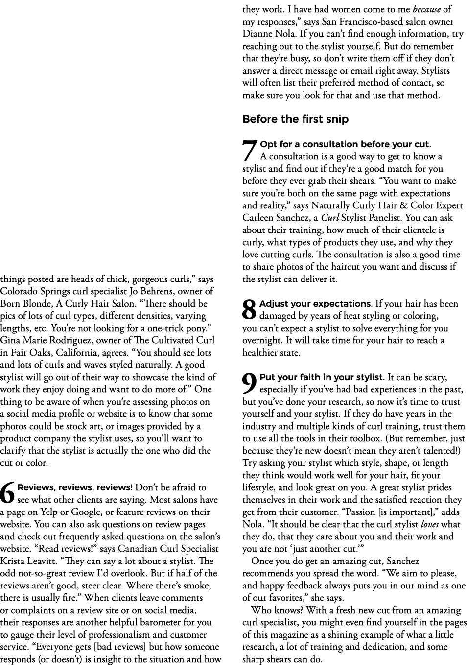 things posted are heads of thick, gorgeous curls,  says Colorado Springs curl specialist Jo Behrens, owner of Born Bl   