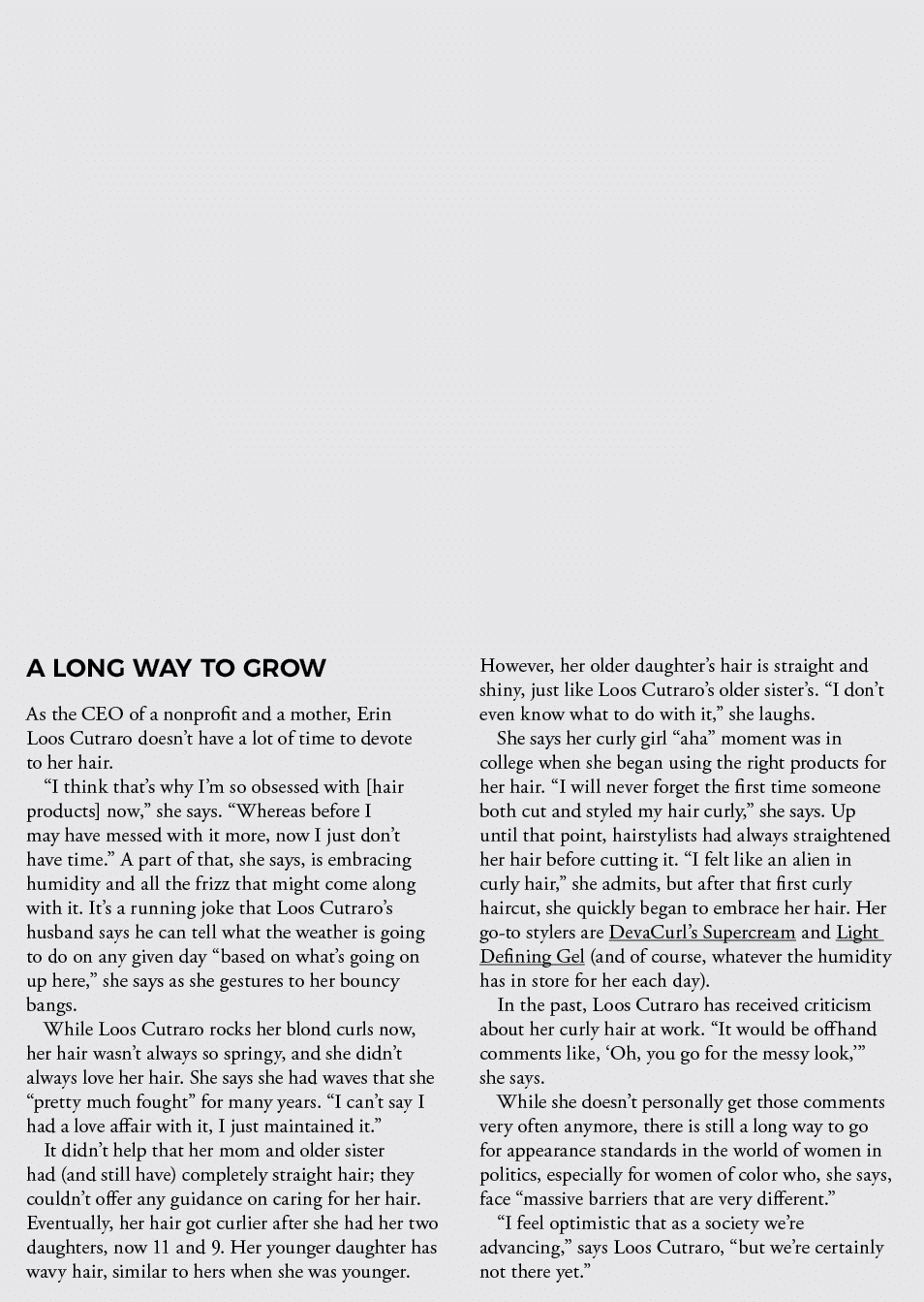 A LONG WAY TO GROW As the CEO of a nonprofit and a mother, Erin Loos Cutraro doesn t have a lot of time to devote to    